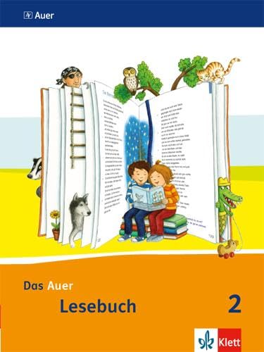 Das Auer Lesebuch 2. Ausgabe Bayern: Schulbuch Klasse 2 (Das Auer Lesebuch. Ausgabe für Bayern ab 2014)